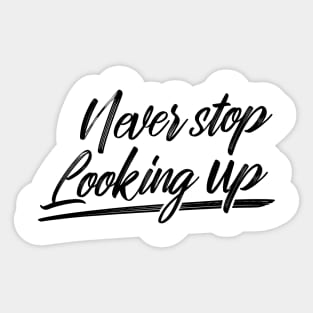'Never Stop Looking Up' Autism Awareness Shirt Sticker